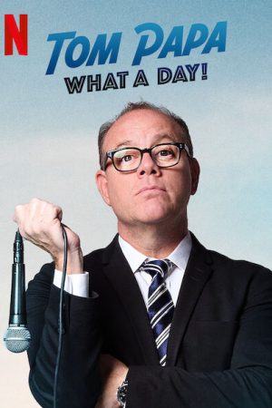 Tom Papa: Một ngày phi thường